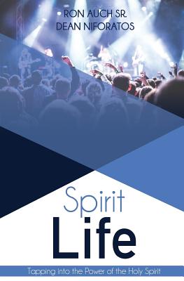 Spirit Life: Tapping into the Power of the Holy Spirit