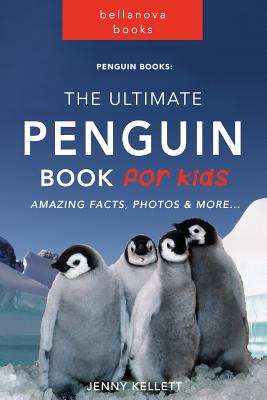 Penguin Books: The Ultimate Penguin Book for Kids: 100+ Amazing Penguin Facts, Photos, Quiz and BONUS Word Search Puzzle