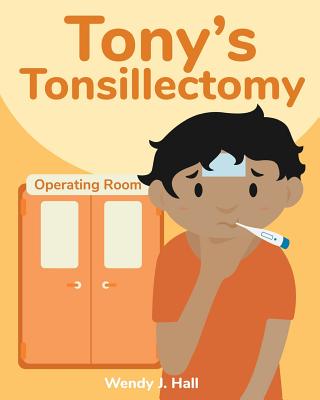 Tony's Tonsillectomy (Mediwonderland)