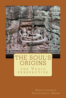 The soul's origins,: the Vedic perspective