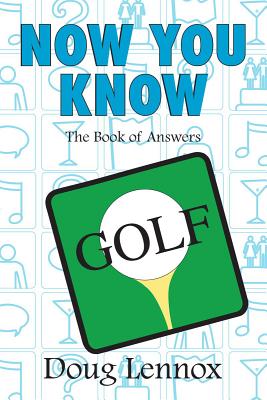 Now You Know Golf (Now You Know, 12) [Paperback] Lennox, Doug