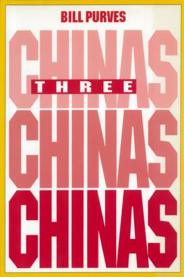 Three Chinas [Paperback] Purves, Bill
