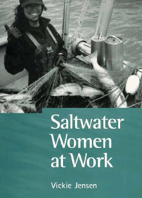 Image for Saltwater Women at Work: in Their Own Words Saltwater Women at Work: in Their Own Words