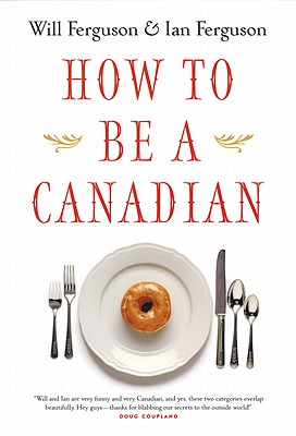 How to Be A Canadian