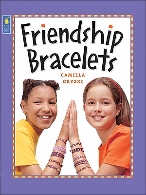 Friendship Bracelets (Kids Can Do It)