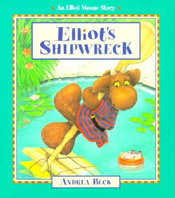 Elliot's Shipwreck (Elliot Moose Story)
