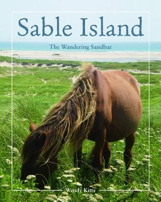 Sable Island The Wandering Sandbar