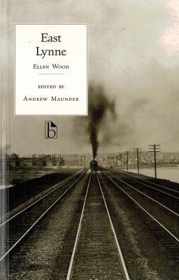 East Lynne (Broadview Literary Texts)