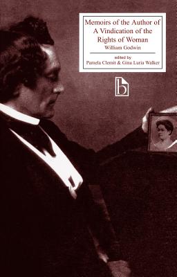 Memoirs of the Author of A Vindication of the Rights of Woman (Broadview Literary Texts)