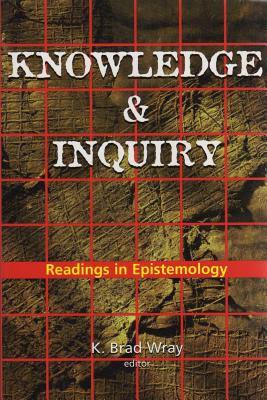 Knowledge & Inquiry: Readings in Epistemology