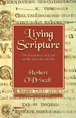Living Scripture : The Guidance of God on the Journey of Life