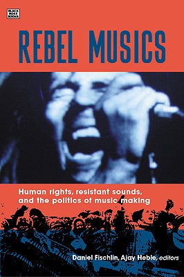 Rebel Musics (Volume 1)