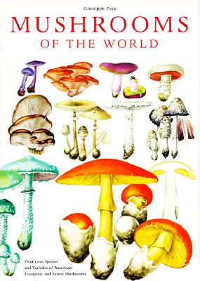 Mushrooms Of The World