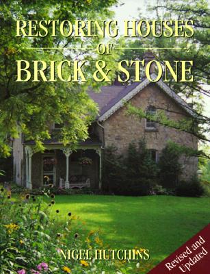 Image for Restoring Houses of Brick and Stone Restoring Houses of Brick and Stone