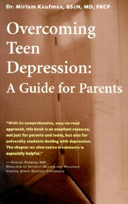 Overcoming Teen Depression: A Guide for Parents (Issues in Parenting)