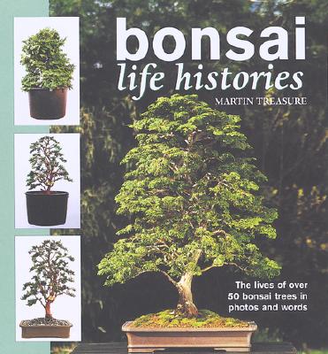BONSAI LIFE HISTORIES
