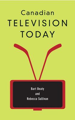 Canadian Television Today (Op/positions, 1)