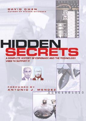 Image for Hidden Secrets : A Complete History of Espionage and the Technology Used to Support It