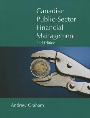 Canadian Public Sector Financial Management, Second Edition (Queen's Policy Studies Series)