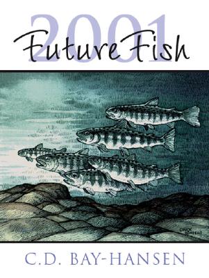 Futurefish 2001: Futurefish in Century 21: The North Pacific Fisheries Tackle Asian Markets, the Can-Am Salmon Treaty, and Micronesian Seas, 1997-2001