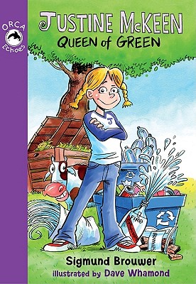 Justine McKeen, Queen of Green (Orca Echoes)
