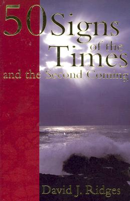 Image for 50 Signs of the Times and the Second Coming