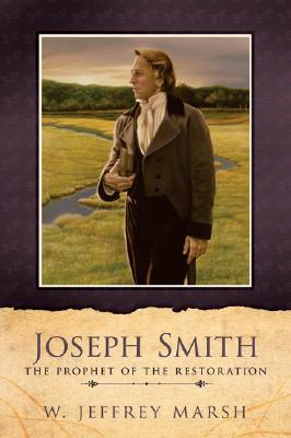 Image for Joseph Smith: Prophet of the Restoration