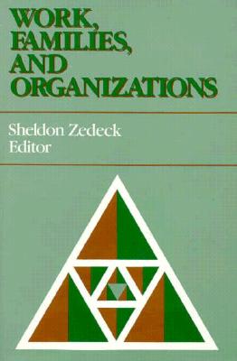 Work, Families, and Organizations