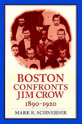 Boston Confronts Jim Crow, 1890-1920