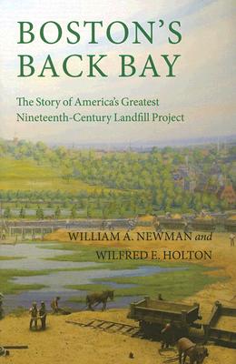 Boston's Back Bay The Story Of America's Greatest