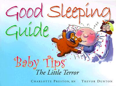 Image for Baby Tips The Little Terror: Good Sleeping Guide