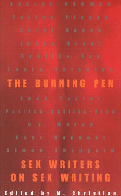 The Burning Pen: Sex Writers on Sex Writing