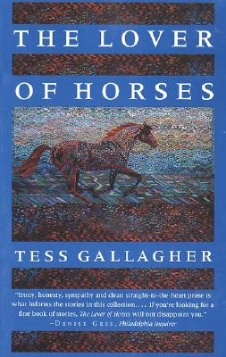 The Lover of Horses (The Graywolf Short Fiction Series)