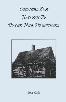 Image for Colonial Era History of Dover, New Hampshire