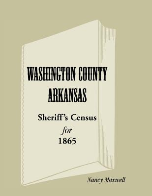 Image for Washington County, Arkansas Sheriff's Census for 1865