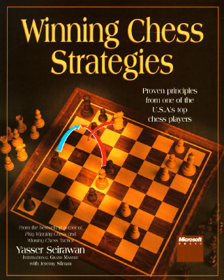 Winning Chess Strategies: Proven Principles from One of the U.S.A.'s Top Chess Players (Revised)