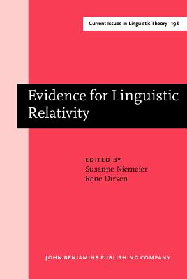 Image for Evidence for Linguistic Relativity (Current Issues in Linguistic Theory) Evidence for Linguistic Relativity (Current Issues in Linguistic Theory)