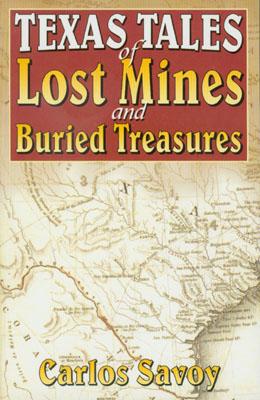 Texas Tales of Lost Mines and Buried Treasures