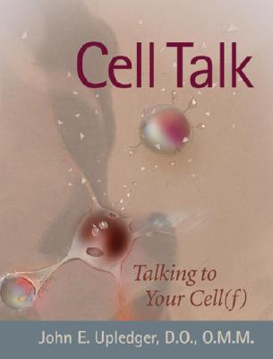 Image for Cell Talk: Talking to Your Cell(f) Cell Talk: Talking to Your Cell(f)