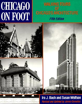 Chicago on Foot: Walking Tours of Chicago's Architecture
