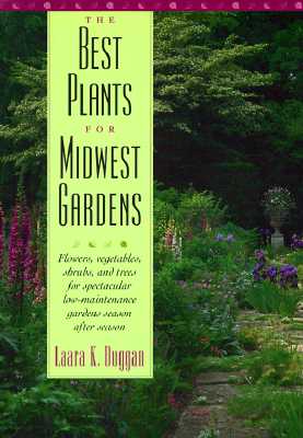 The BEst Plants For Midwest Gardens