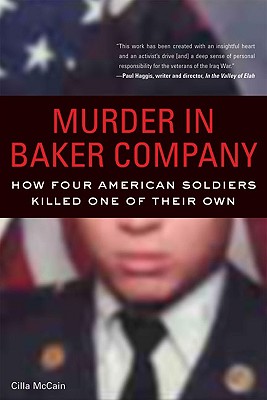 Murder in Baker Company: How Four American Soldiers Killed One of Their Own