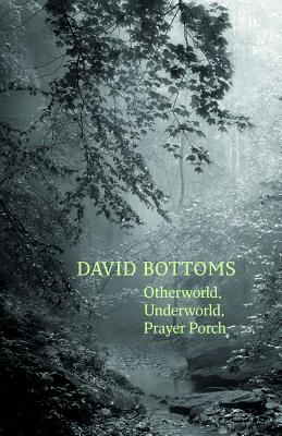OTHERWORLD, UNDERWORLD, PRAYER PORCH