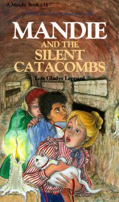 Mandie and the Silent Catacombs (Mandie, Book 16)