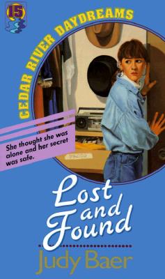 Lost and Found (Cedar River Daydreams #15)