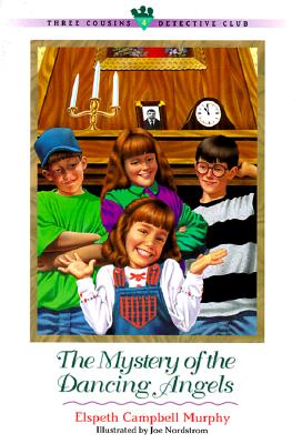 Image for The Mystery of the Dancing Angels (Three Cousins Detective Club) (Book 4) The Mystery of the Dancing Angels (Three Cousins Detective Club) (Book 4)