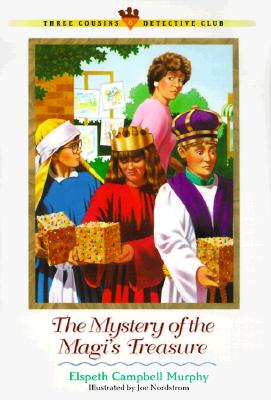 The Mystery of the Magis Treasure (Three Cousins Detective Club) (Book 6)
