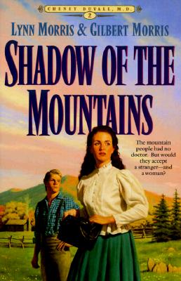Shadow of the Mountains (Cheney Duvall, M.D., Book 2)