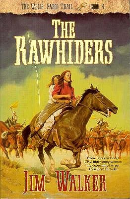 Image for The Rawhiders (Wells Fargo Trail/Jim Walker, Bk 4) The Rawhiders (Wells Fargo Trail/Jim Walker, Bk 4)