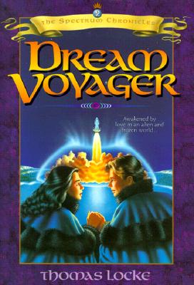 Dream Voyager (The Spectrum Chronicles) (Book 2)
